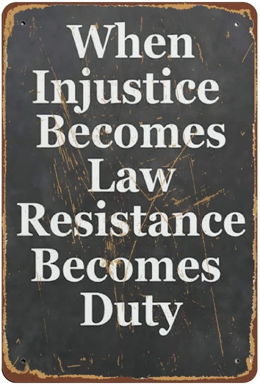 Yepyayqvk Tin Sign 341 When Injustice Becomes Law Resistance Becomes Duty Printable Thomas Jefferson Founding Fathers Resistance Protest Novelty Tin Metal Sign Plaque Pub Vintage Retro Wall Decor 6X8 Inch