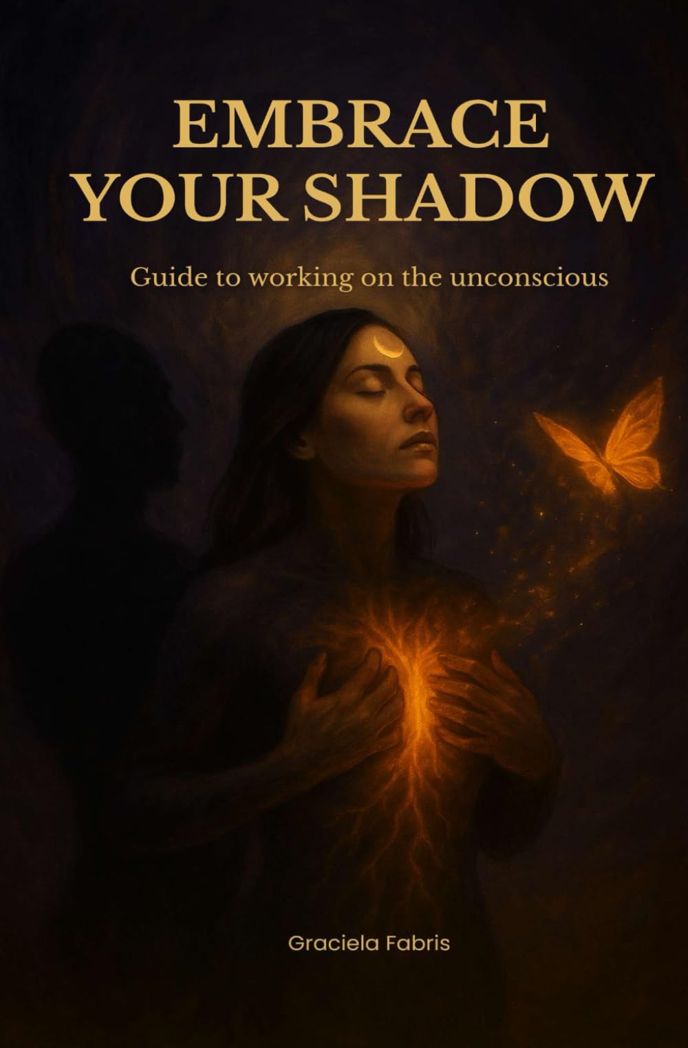 Embrace Your Shadow: Guide to working on the unconscious