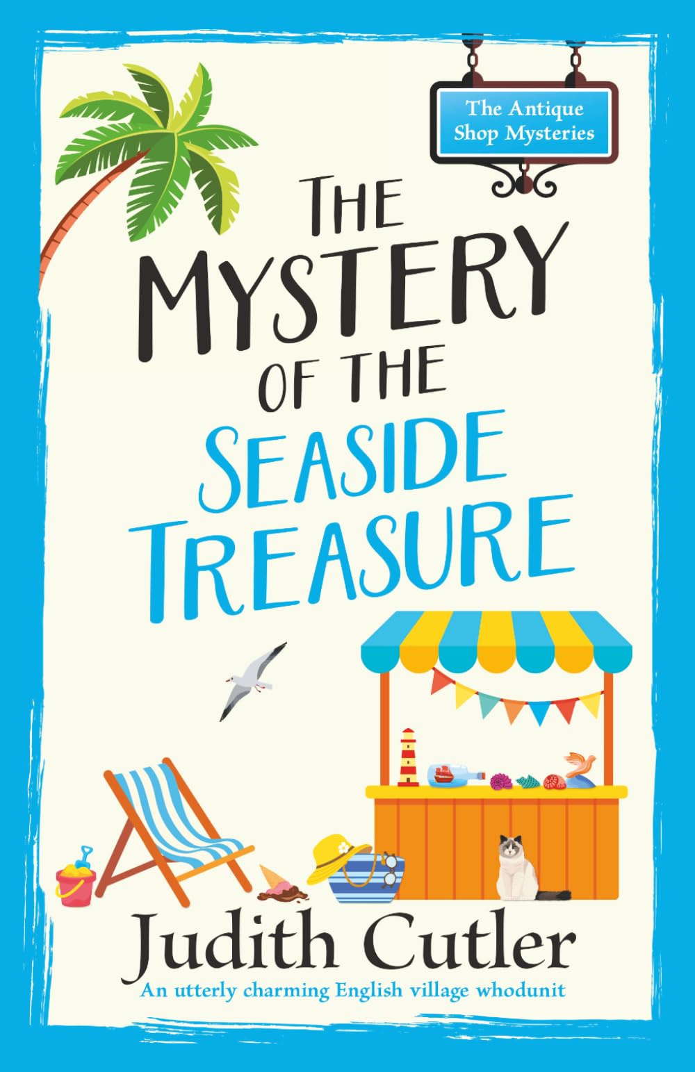 The Mystery of the Seaside Treasure: A cozy crime mystery set in an English village (The Antique Shop Mysteries)