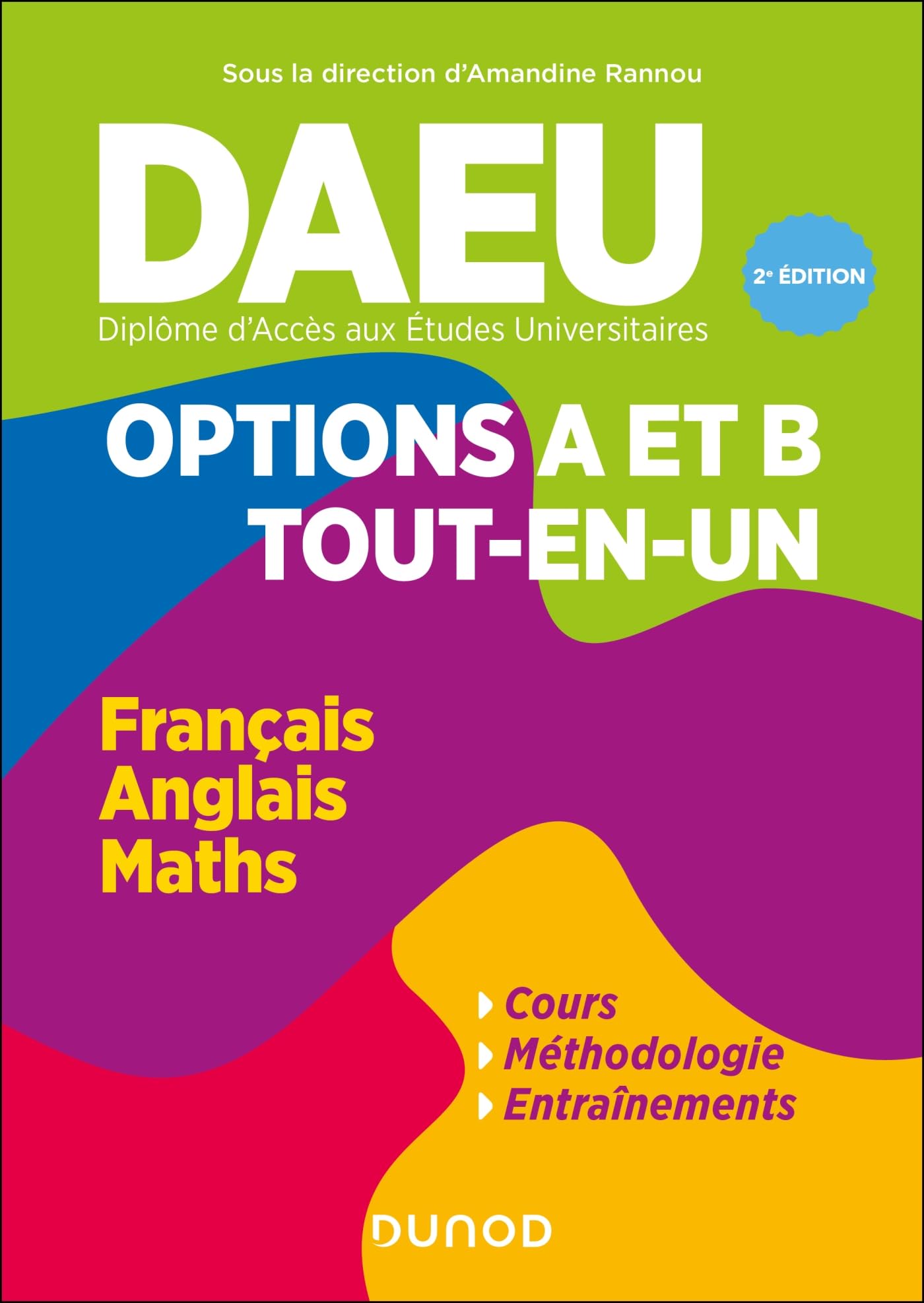 DAEU - Options A et B - Tout en un - 2e éd.: Français, Anglais, Mathématiques