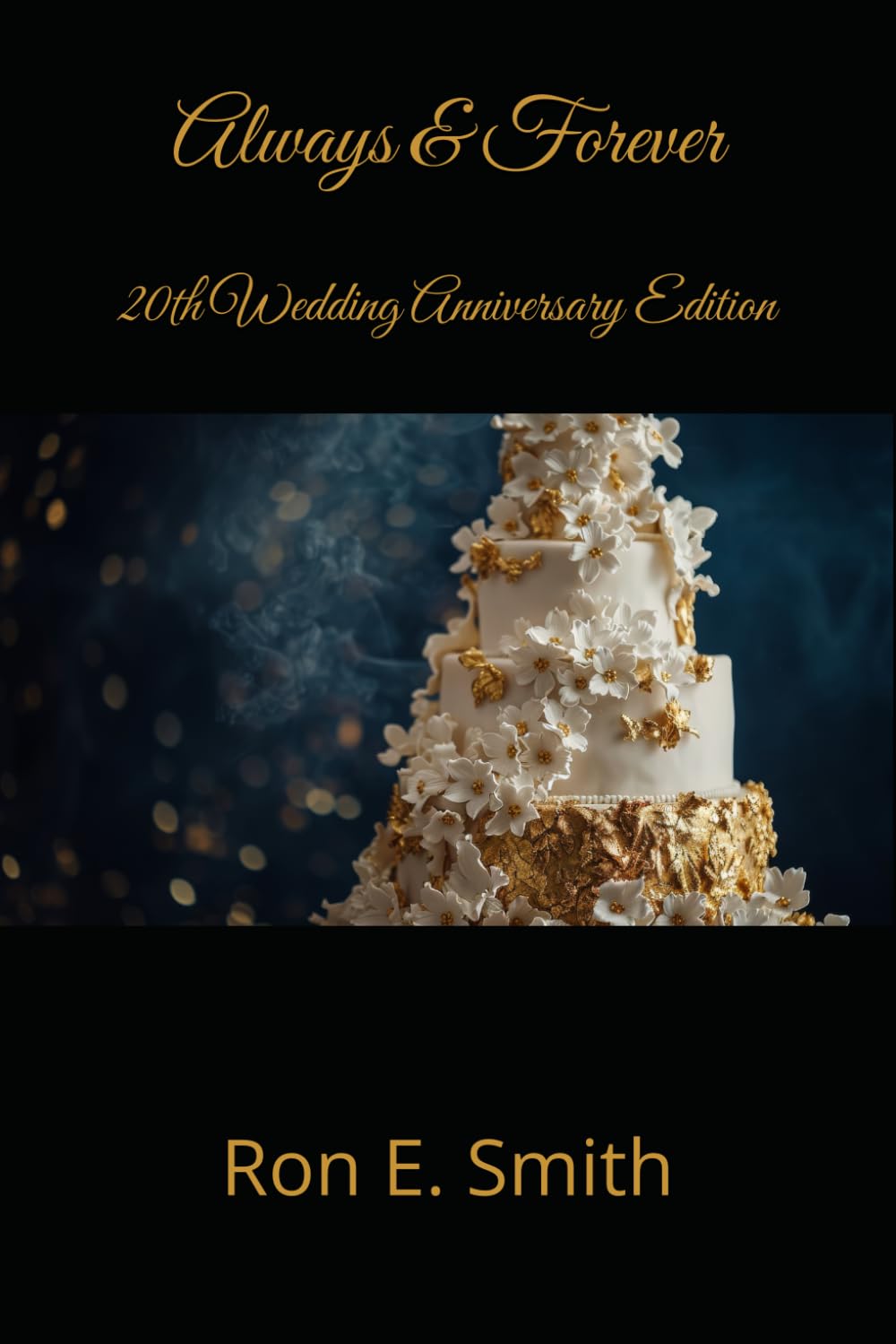 Always & Forever: 20th Wedding Anniversary Edition