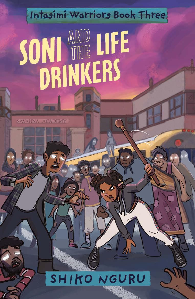Soni and the Life Drinkers (The Intasimi Warriors)