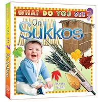 What Do You See on Sukkos? 1607630346 Book Cover