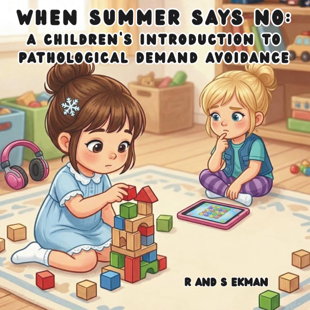 When Summer Says No: A Children's Introduction to Pathological Demand Avoidance