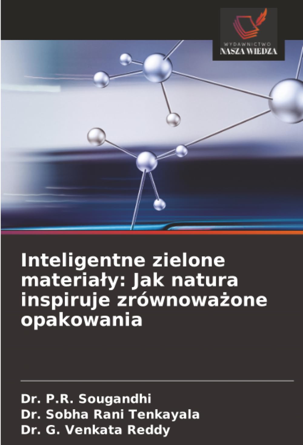 Inteligentne zielone materia¿y: Jak natura inspiruje zrównowa¿one opakowania