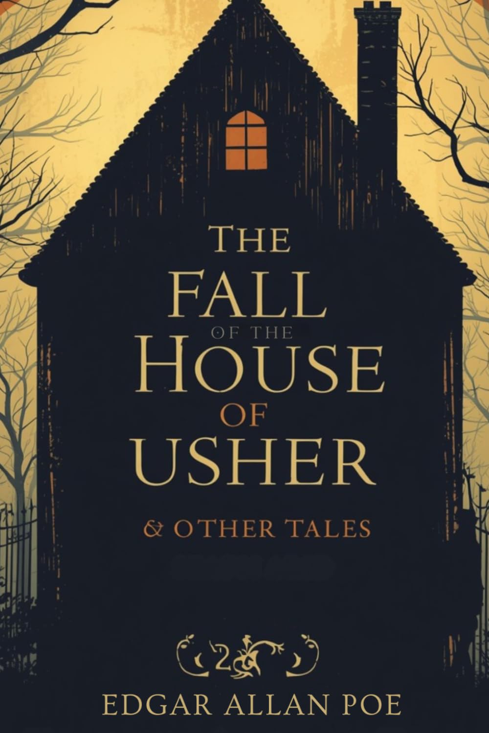 The Fall of the House of Usher and Other Tales