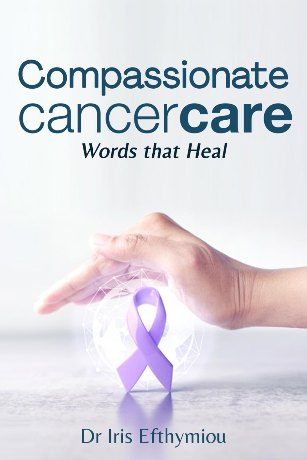 Compassionate Cancer Care: Words that Heal (Wellness)