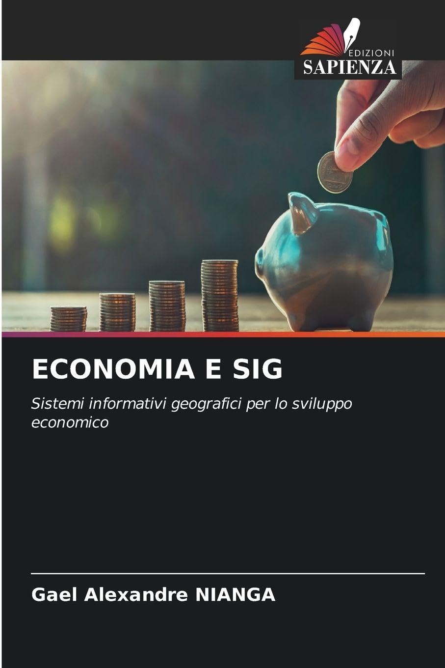 ECONOMIA E SIG: Sistemi informativi geografici per lo sviluppo economico