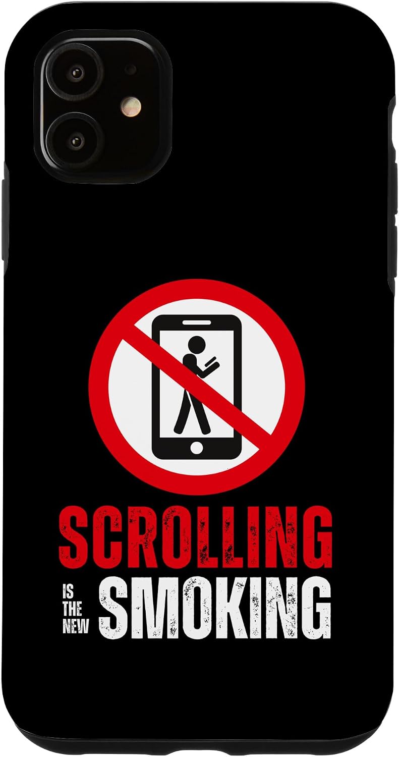 Scrolling is the new Smoking. Smartphone. Funny Case for iPhone 11