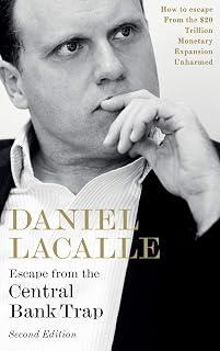 Escape from the Central Bank Trap: How to Escape from the $20 Trillion Monetary Expansion Unharmed