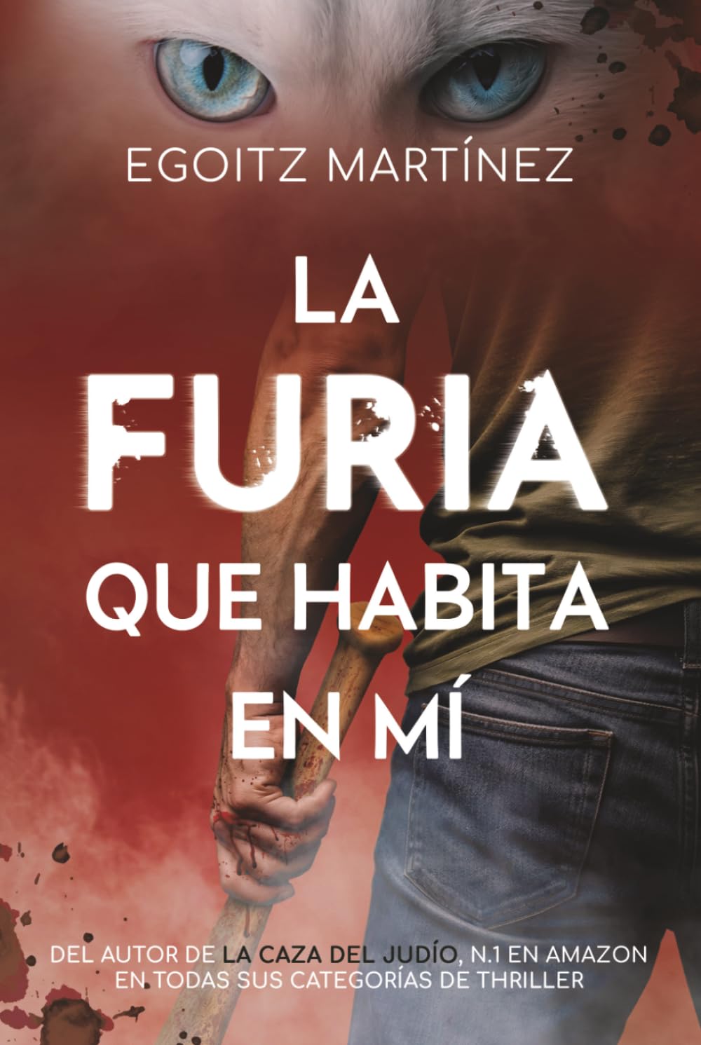 LA FURIA QUE HABITA EN MÍ (Suspense / Thriller): Una novela adictiva con acción, giros y ritmo trepidante. (Libro 3. Serie Ariel Shemesh)