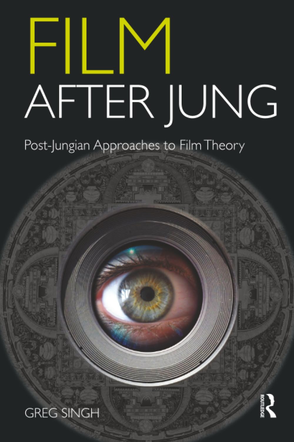 Film After Jung: Post-Jungian Approaches to Film Theory