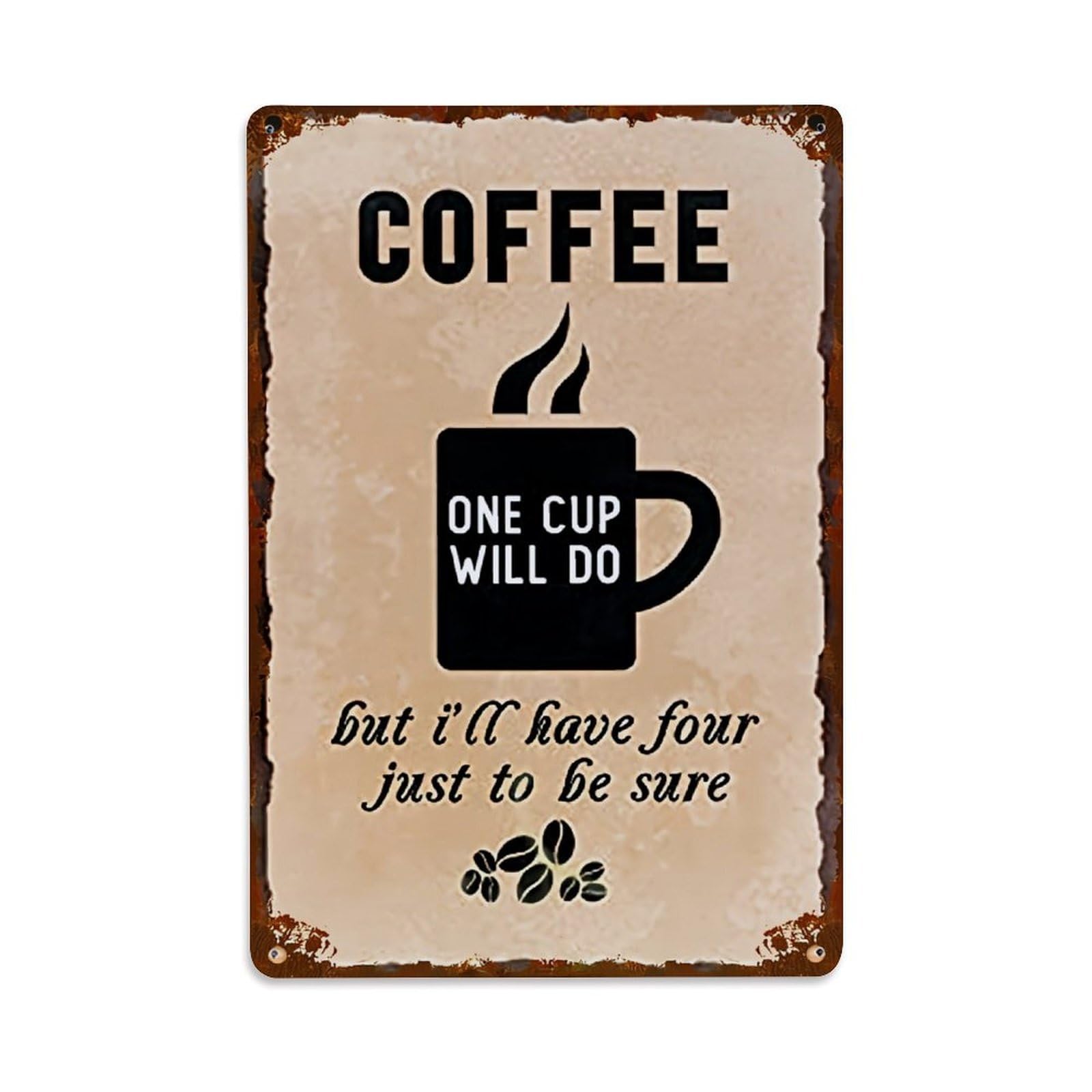 Bliveurn Vintage Coffee Cup Humorous Quote Design Retro Metal Tin Sign, Metal Poster For Home, Gaming Room, Studio Workshop,Bar,Garage Wall Art Decor 8X12 Inch