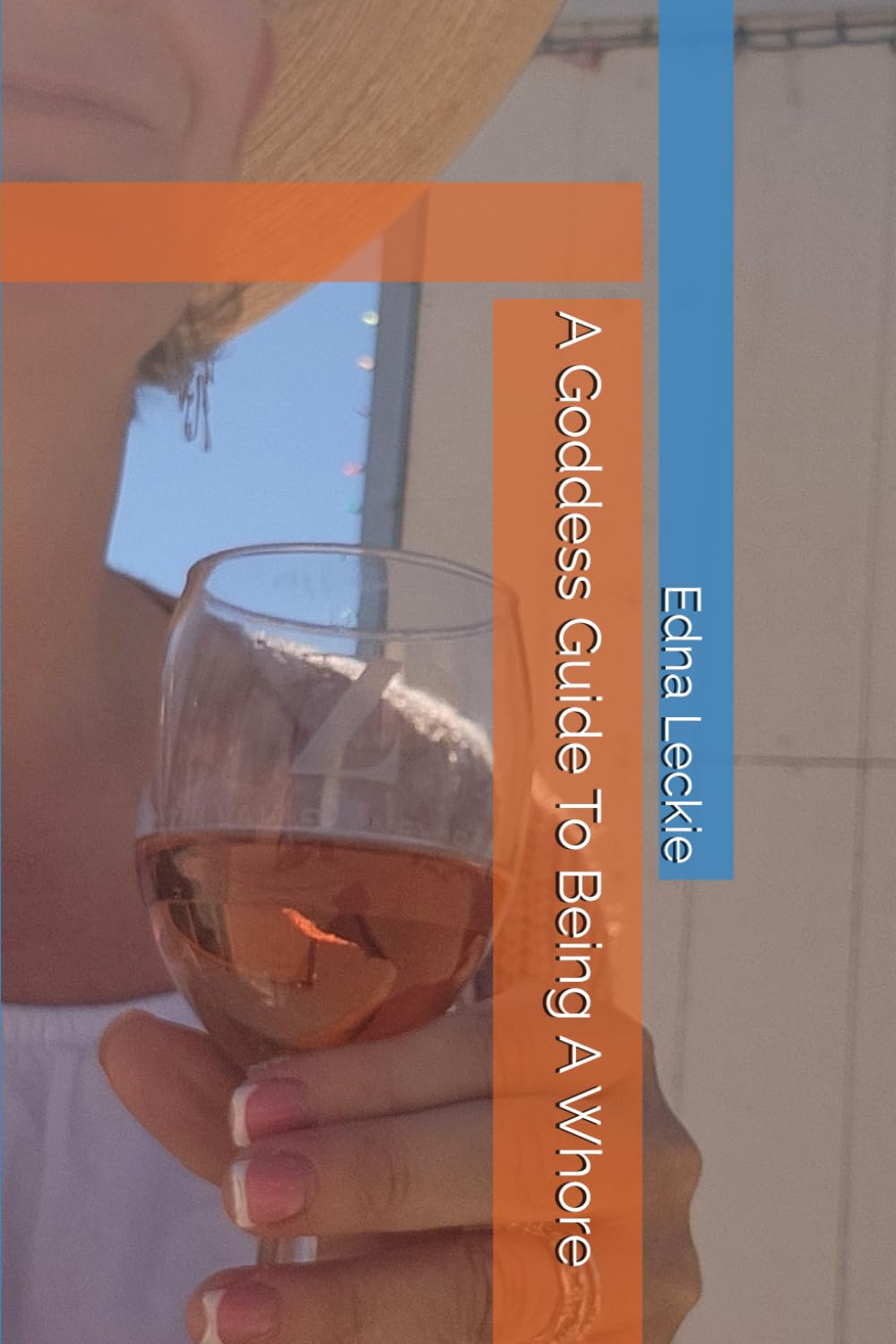 A Goddess Guide To Being A Whore