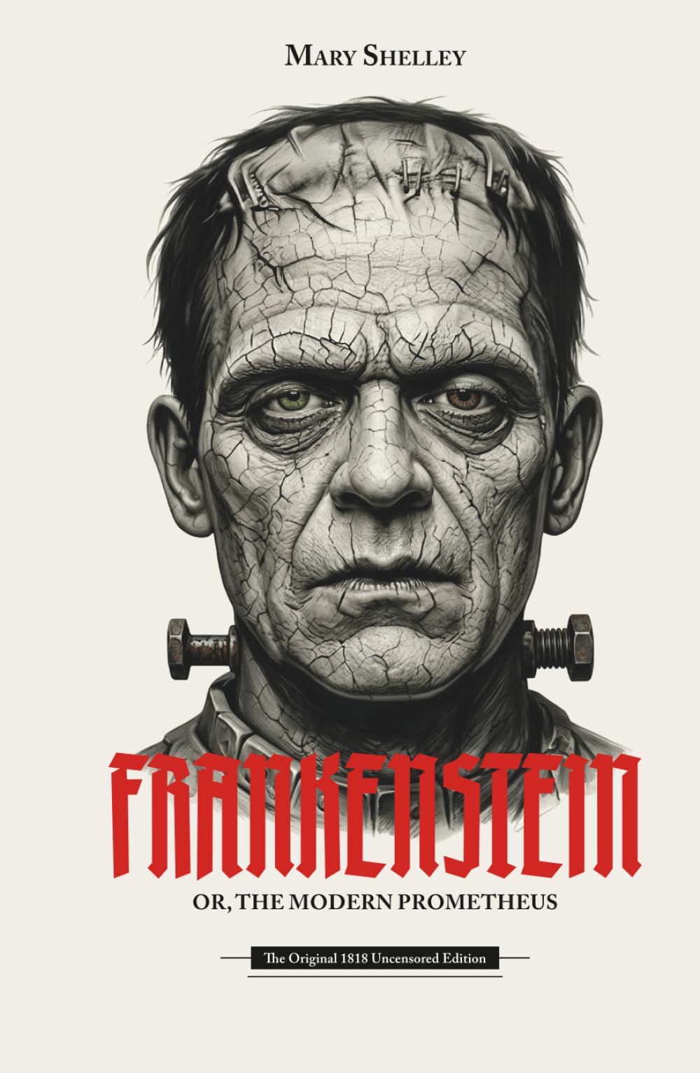 Frankenstein; or, The Modern Prometheus: The 1818 Uncensored Edition - Illustrated with Bespoke Gothic Vignettes