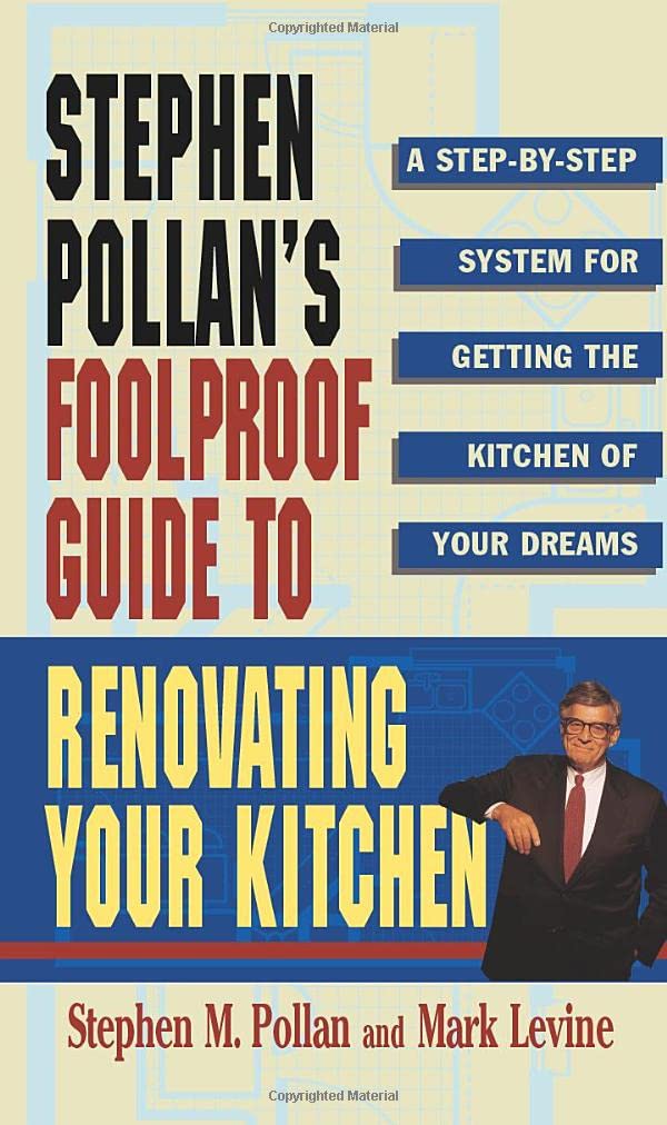 Stephen Pollan's Foolproof Guide to Renovating Your Kitchen