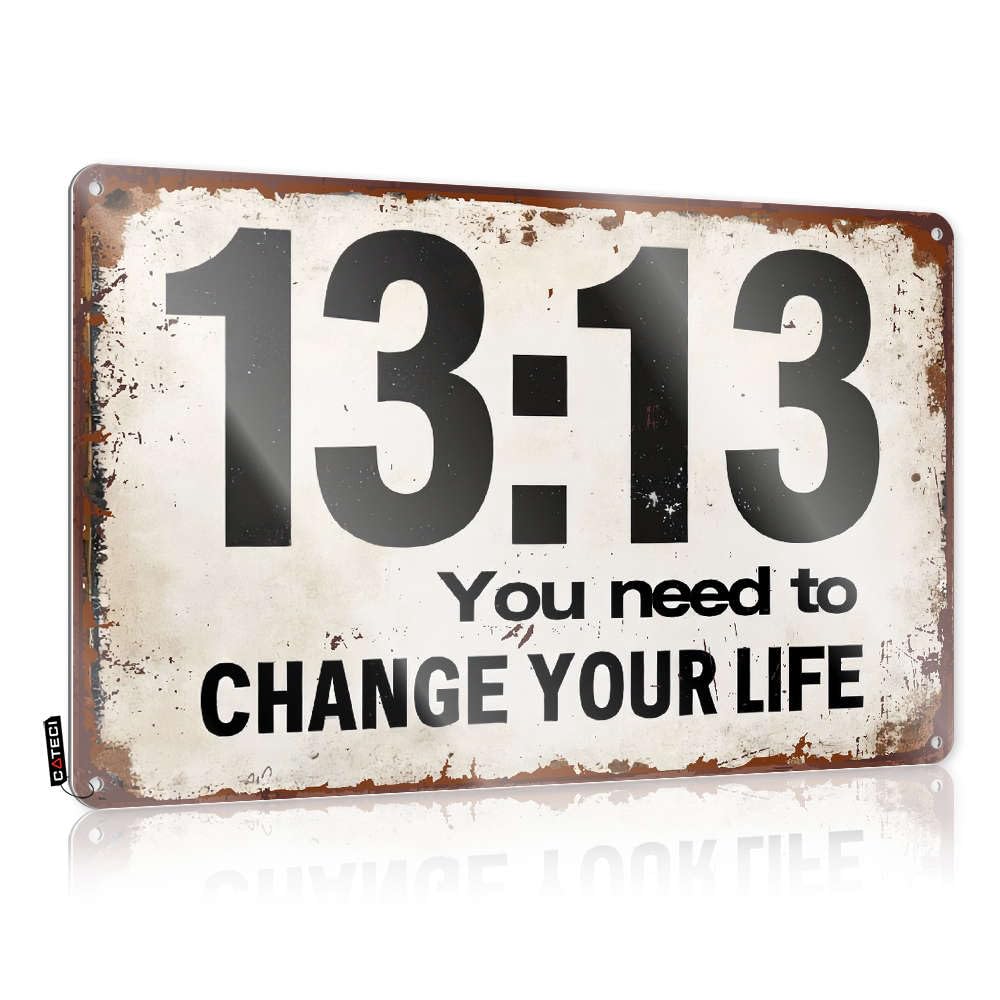 13:13 You Need To Change Your Life. Gift For Nurse Country - Tinsign Vintage Wall Art Wall Art Decoration(30X40CM)