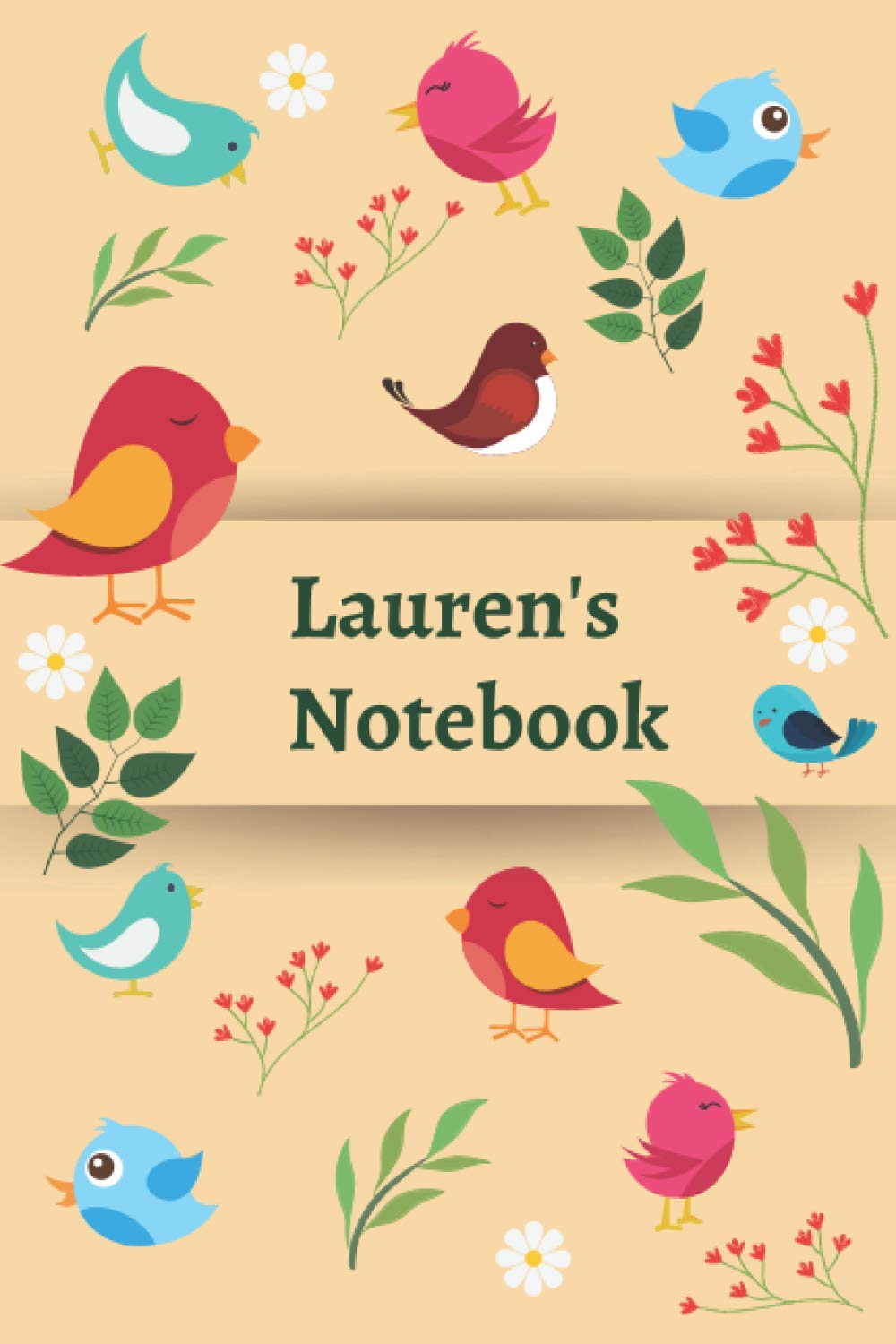 Lauren's Notebook: 120 Lined pages, (6”x 9”), Personalised Notepad, Note Pad, Notes, Birthday Present