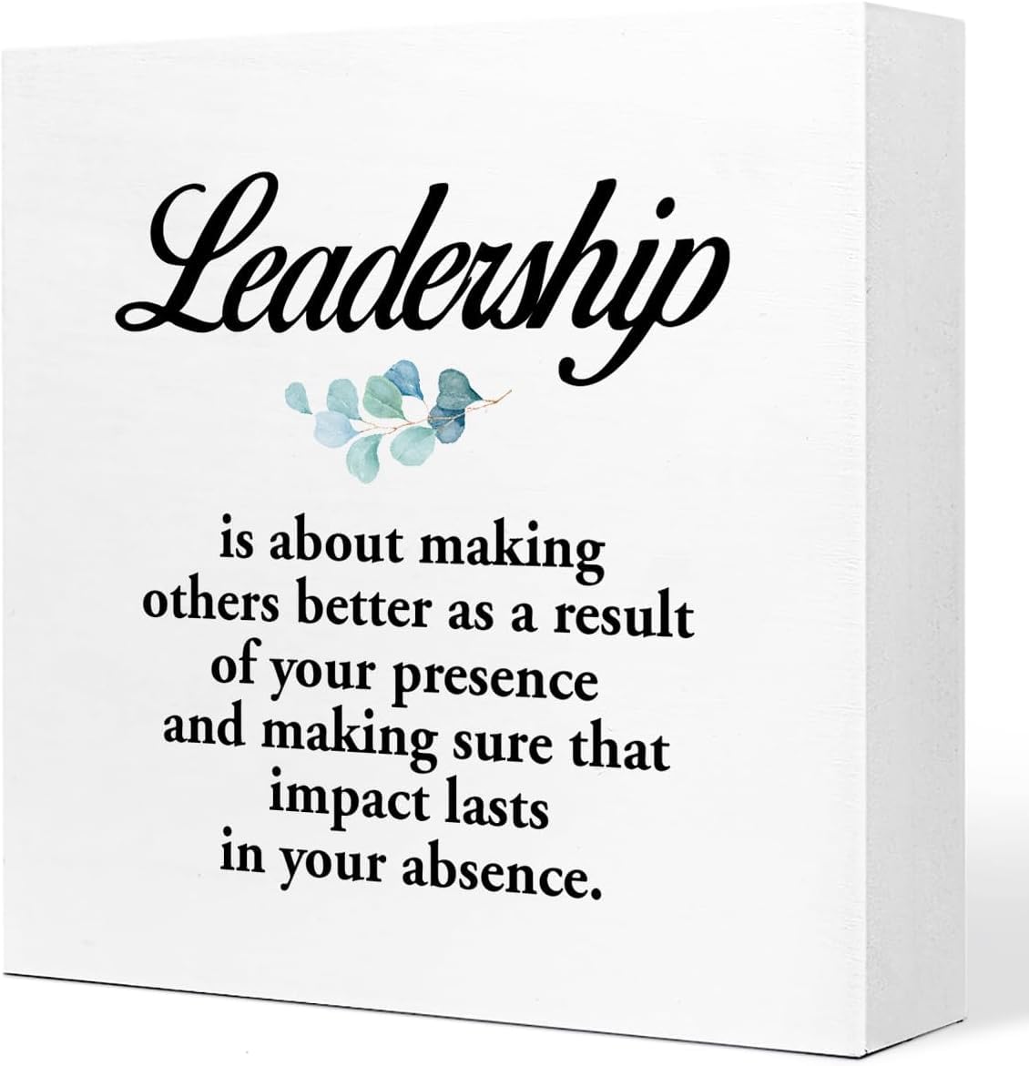 Leadership Quote Box Sign 7x7 Inch Wooden Desk Decor