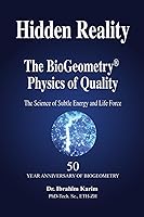 Vista 1 de Hidden Reality The BioGeometry Physics of Quality