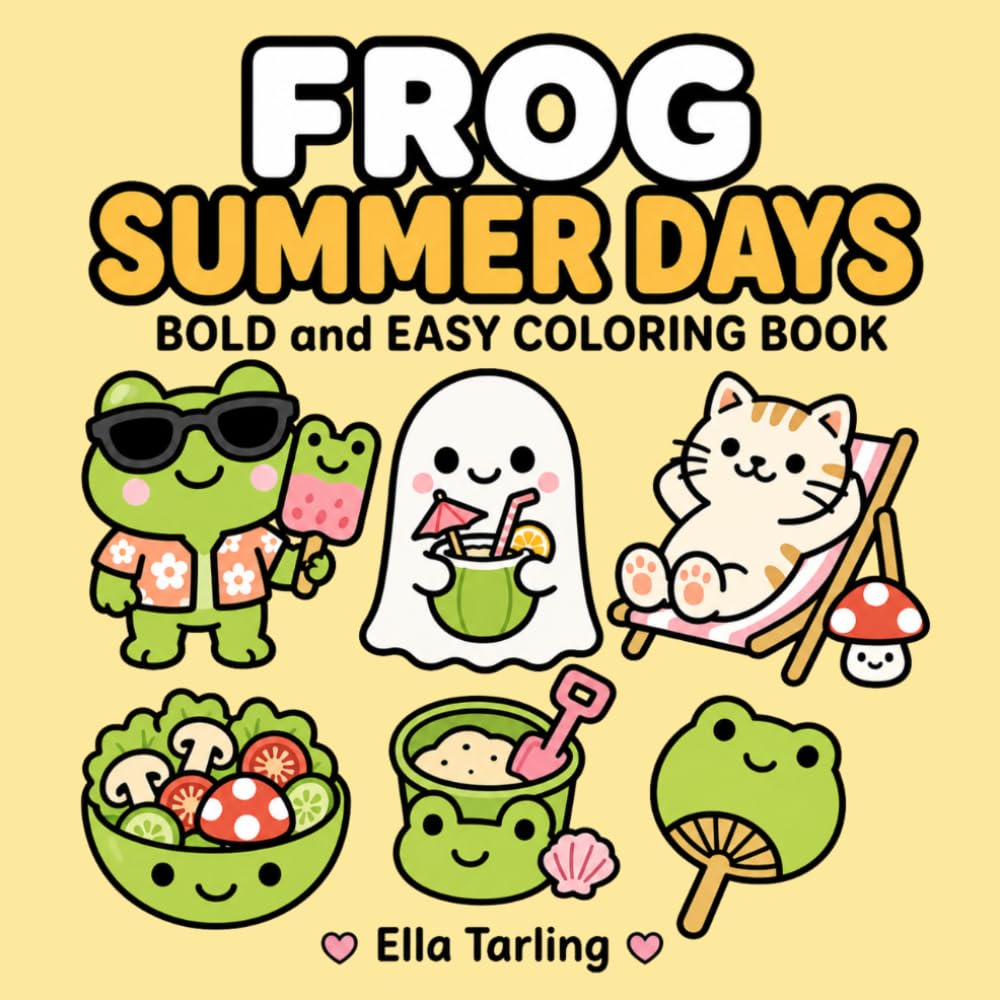 Frog Summer Days Coloring Book: Sunny and Playful Coloring Pages for Relaxing Summer Fun and Creative Breaks (Cozy Animal Coloring Series)