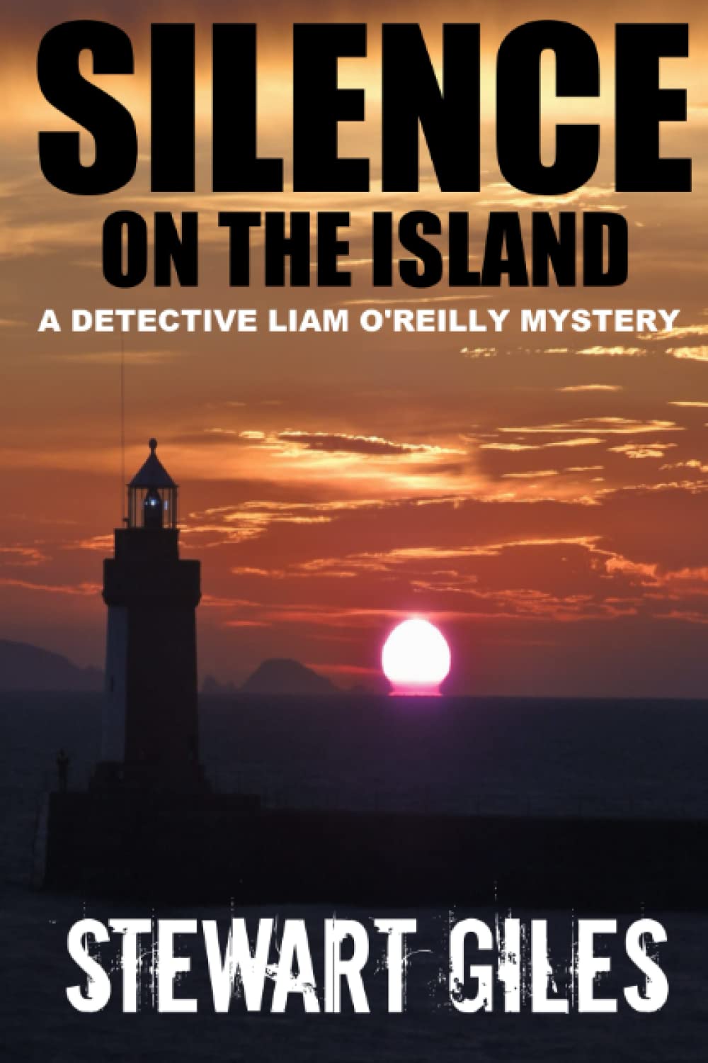 Silence on the Island: A Detective Liam O'Reilly Mystery (DI Liam O'Reilly mysteries)