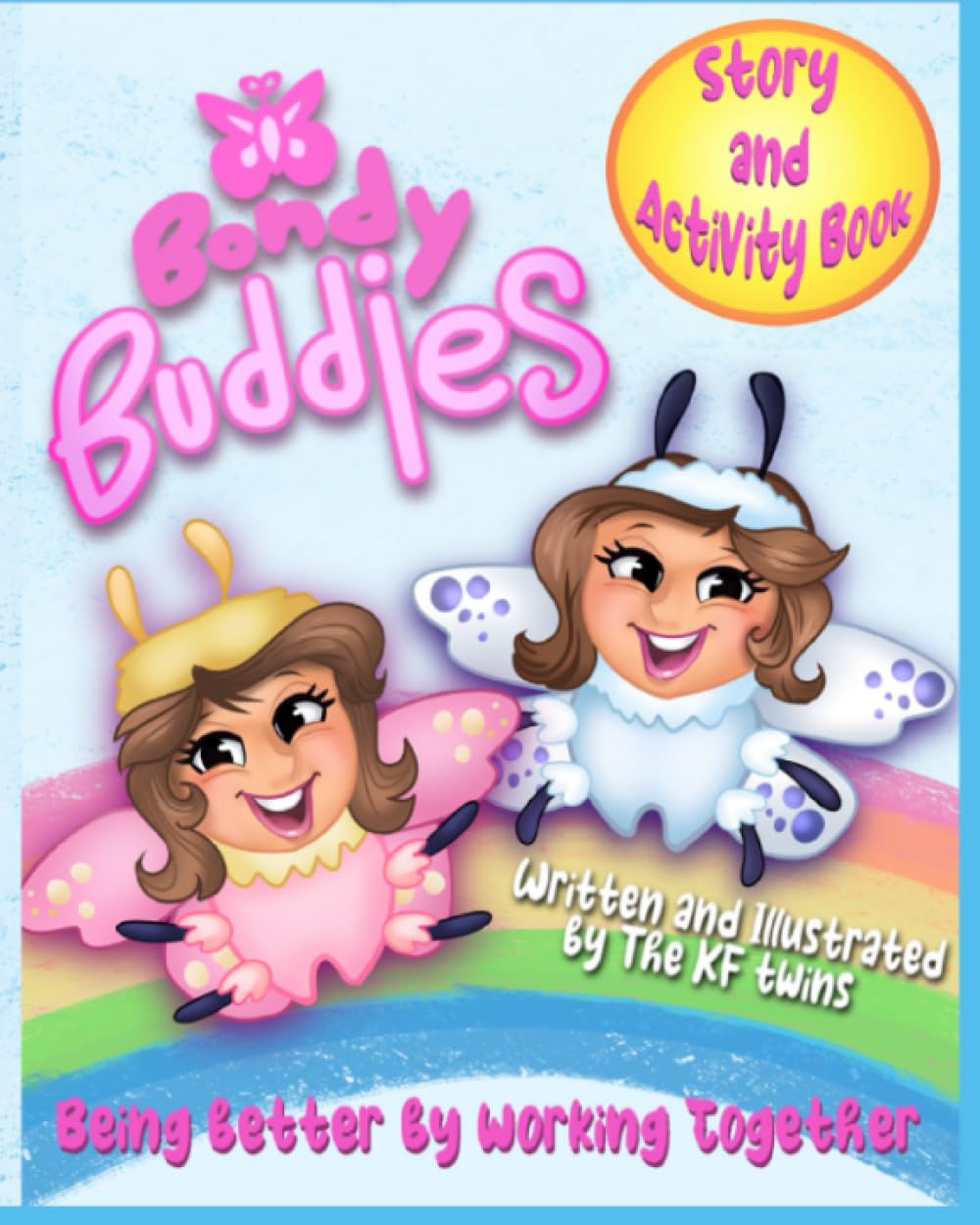 Bondy Buddies: Being better by working together Paperback – Large Print, 25 Feb. 2023