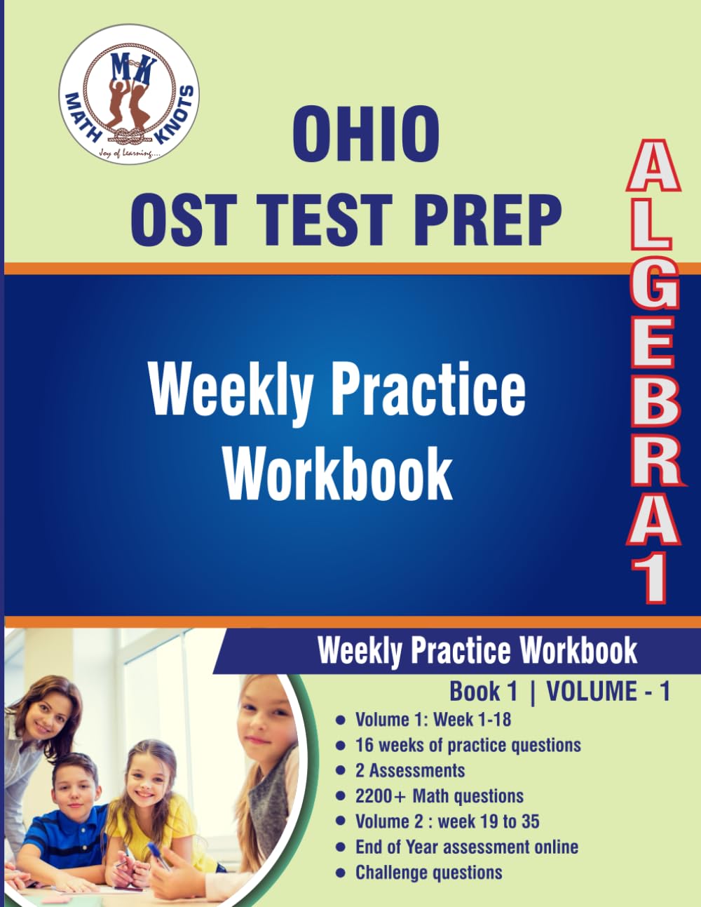 OHIO (OST) Test Prep : Algebra 1 : Weekly Practice WorkBook Volume 1: Multiple Choice and Free Response | 2200+ Practice Questions and Solutions | ... test (OHIO State (OST) by Math-Knots)