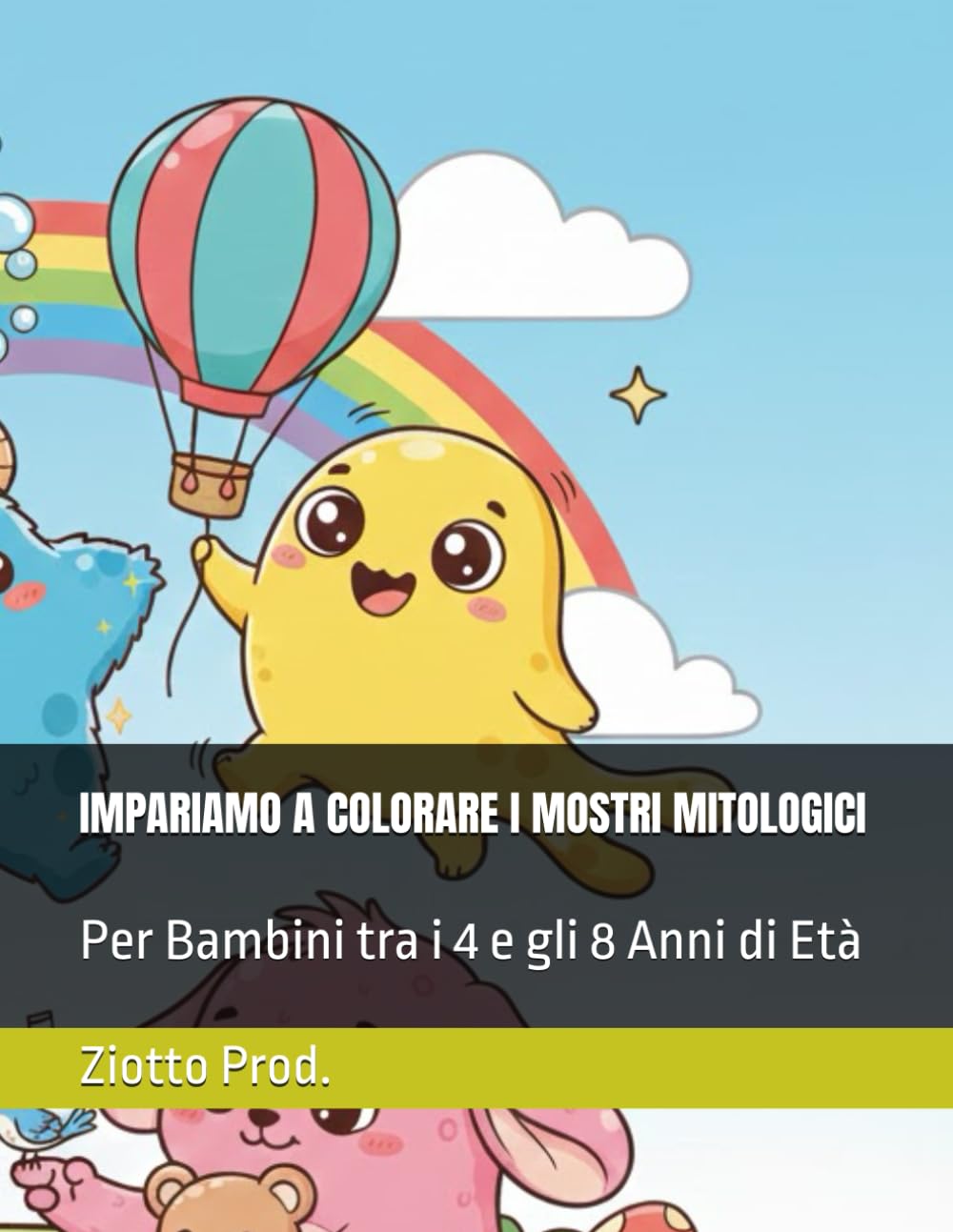 IMPARIAMO A COLORARE I MOSTRI MITOLOGICI: Per Bambini tra i 4 e gli 8 Anni di Età
