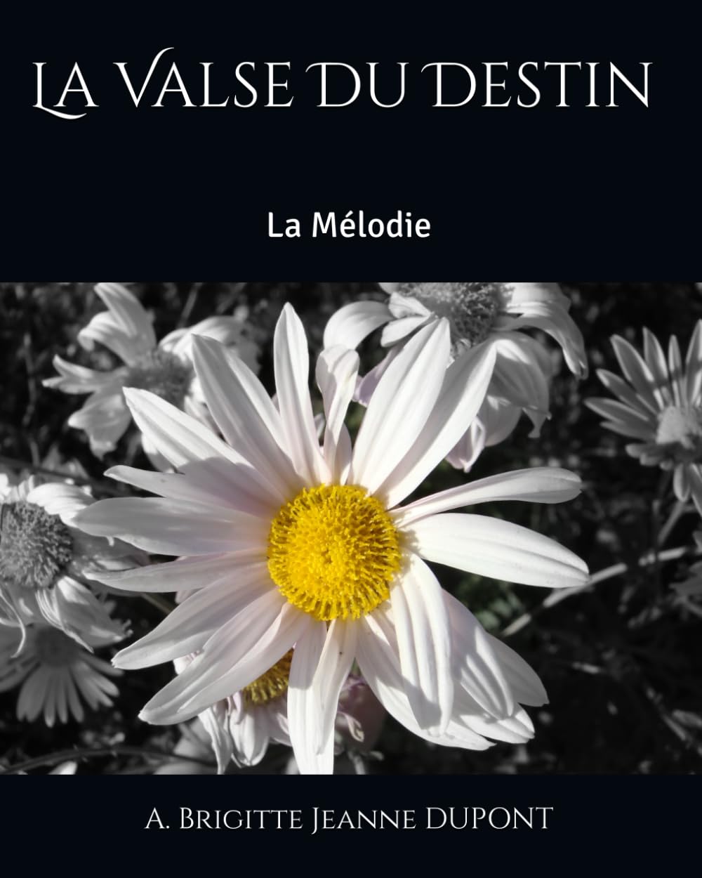 La Valse Du Destin: Tome 1 : La Mélodie
