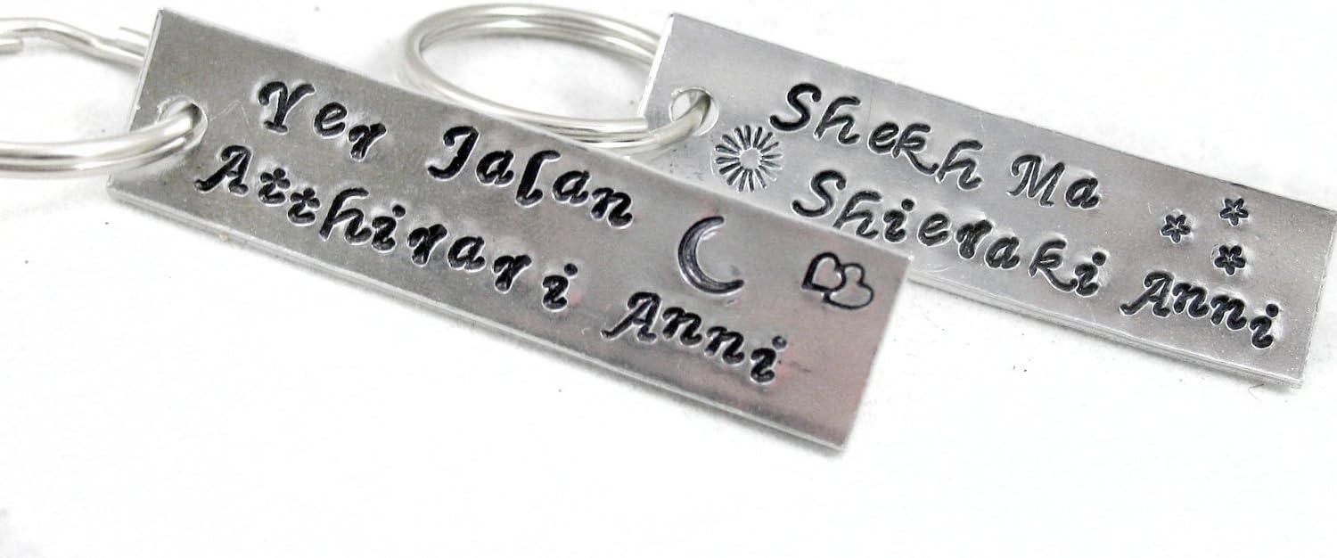 Yer Jalan Atthirari Anni, Shekh Ma Shieraki Anni Keychain Pair - Hand Stamped