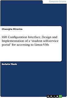 SSH Configuration Interface. Design and Implementation of a "student self-service portal" for accessing to Linux-VMs  