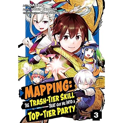 Mapping: The Trash-Tier Skill That Got Me Into a Top-Tier Party (Manga) Volume 3