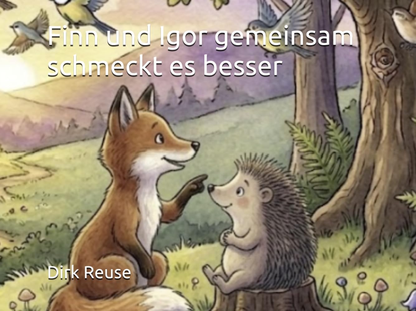 Finn und Igor gemeinsam schmeckt es besser: Ein herzerwärmendes Kinderbuch über Freundschaft ,Hilfsbereitschaft und das Glück des Teilens - Für Kinder von 3 bis 7 Jahre