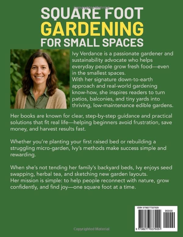 Square Foot Gardening for Small Spaces: Simple Raised-Bed and Container Methods to Grow Fresh Vegetables at Home. image 3