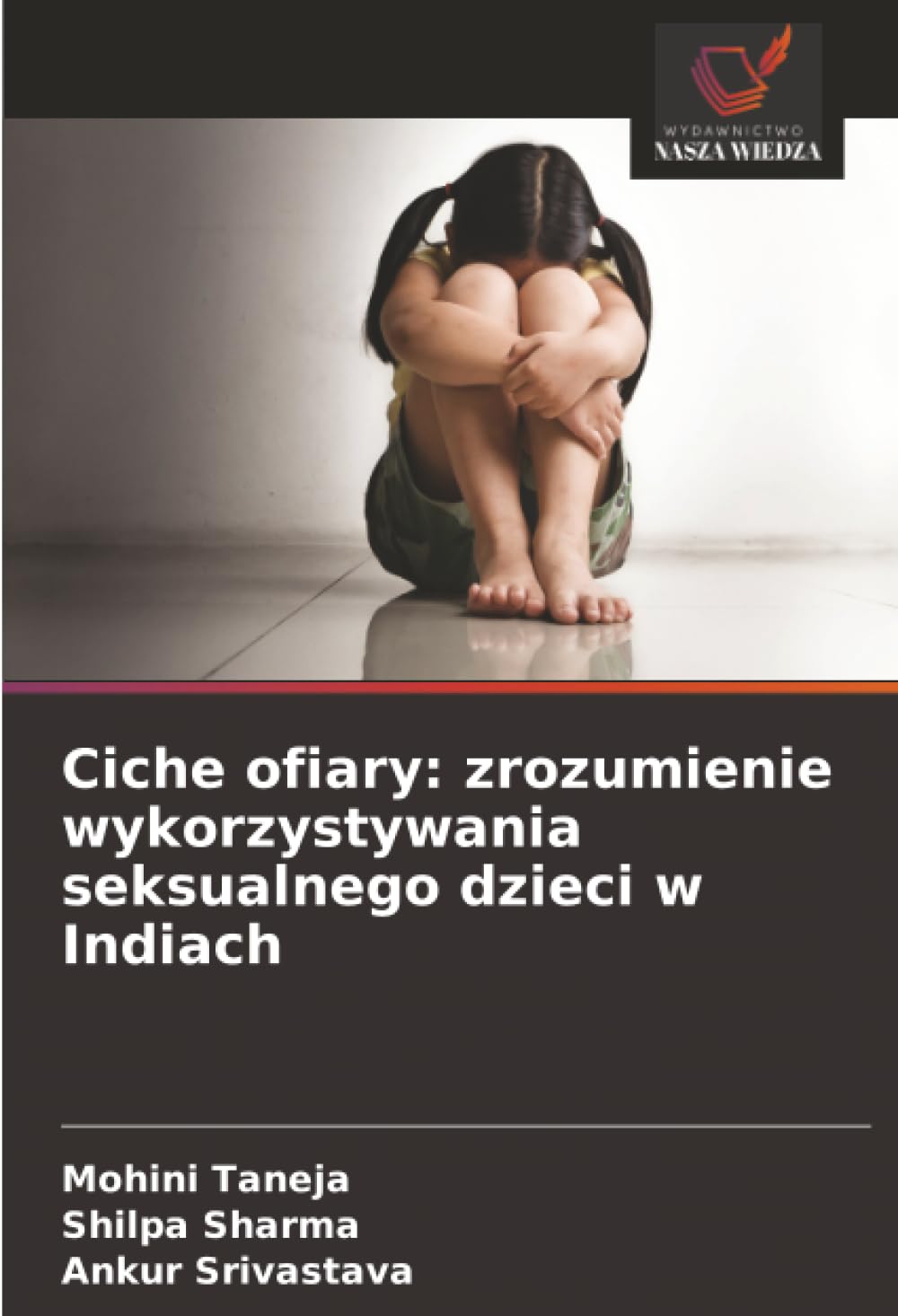 Ciche ofiary: zrozumienie wykorzystywania seksualnego dzieci w Indiach