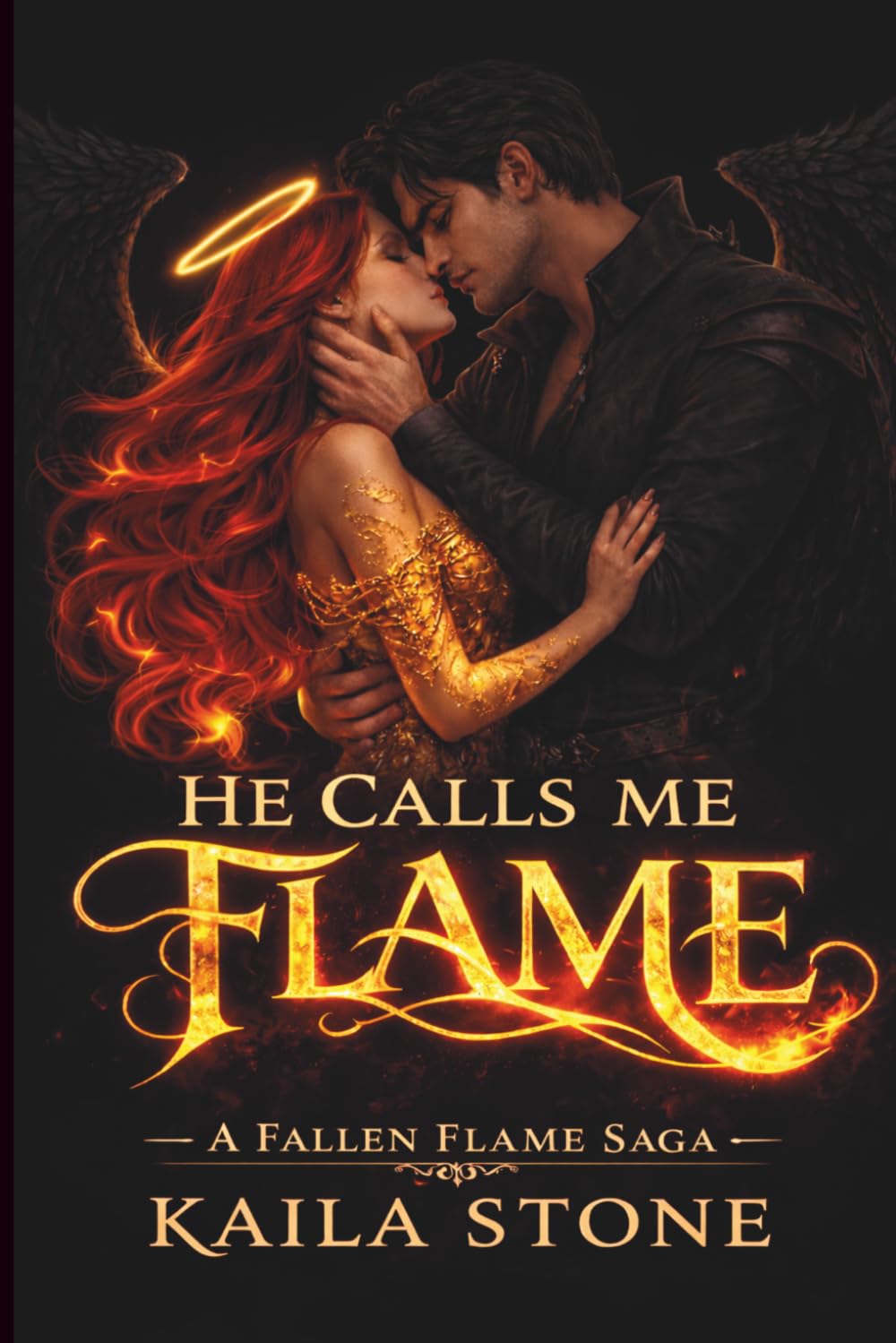 He Calls Me Flame (A Fallen Flame Saga)