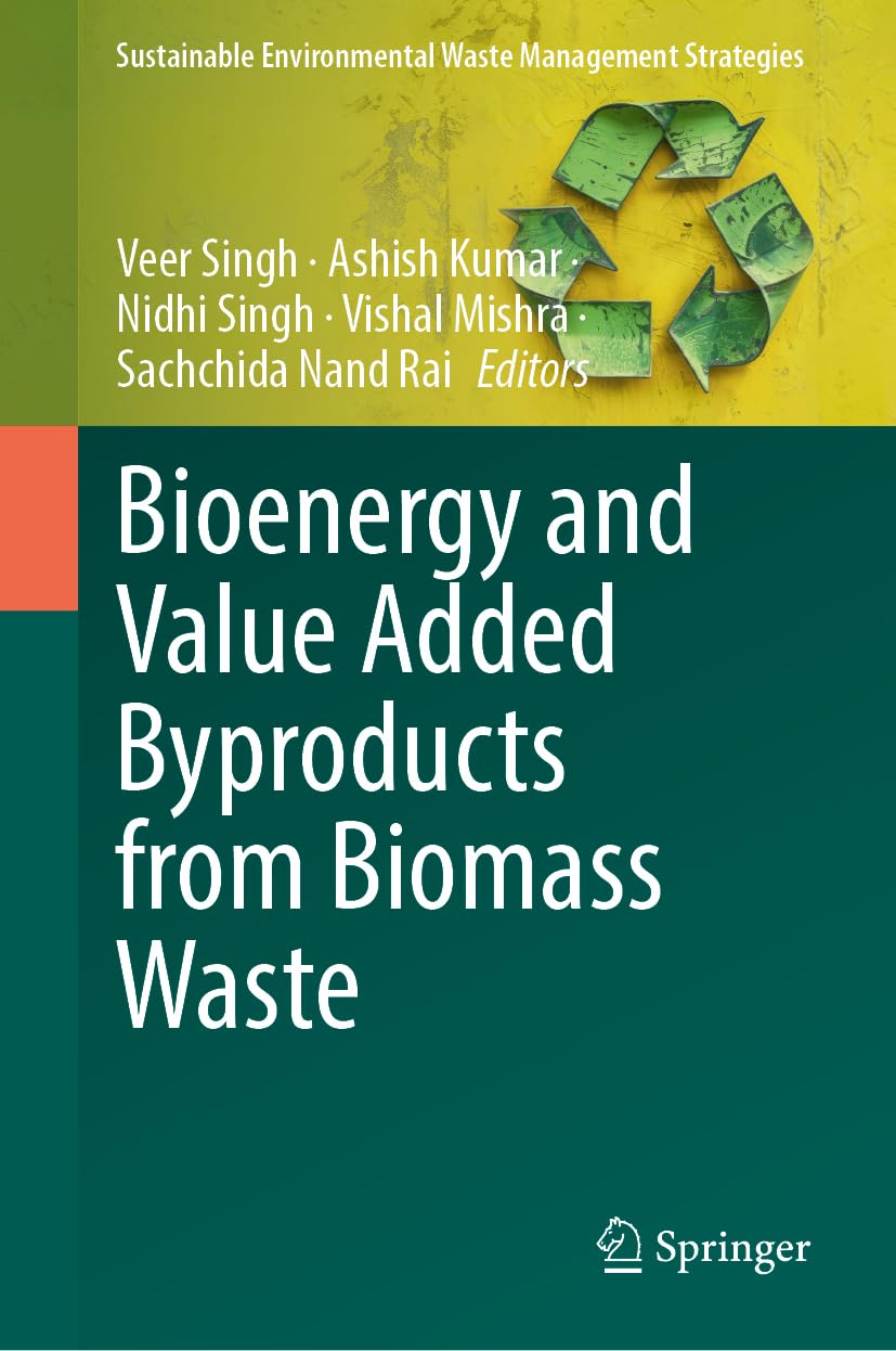 Bioenergy and Value Added Byproducts from Biomass Waste (Sustainable Environmental Waste Management Strategies)
