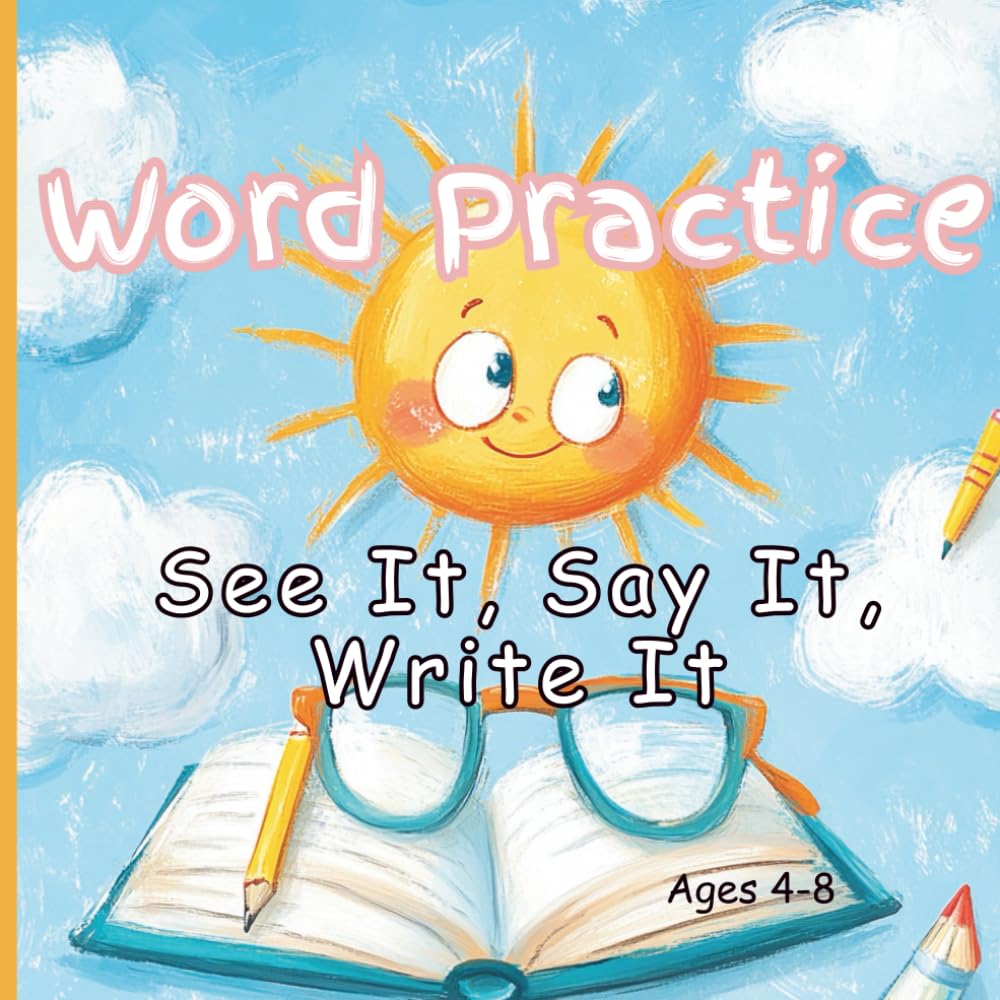 Word Practice: See It, Say It, Write It