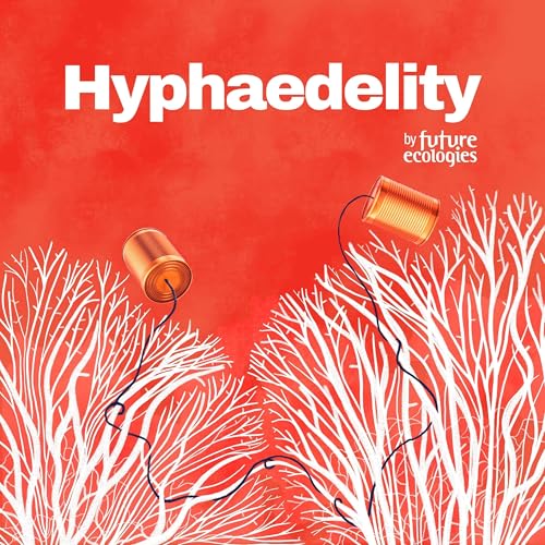 [HYPHAEDELITY] Sadie Couture x Hannah Tollefson — Tidewater and the Nature of Logistics