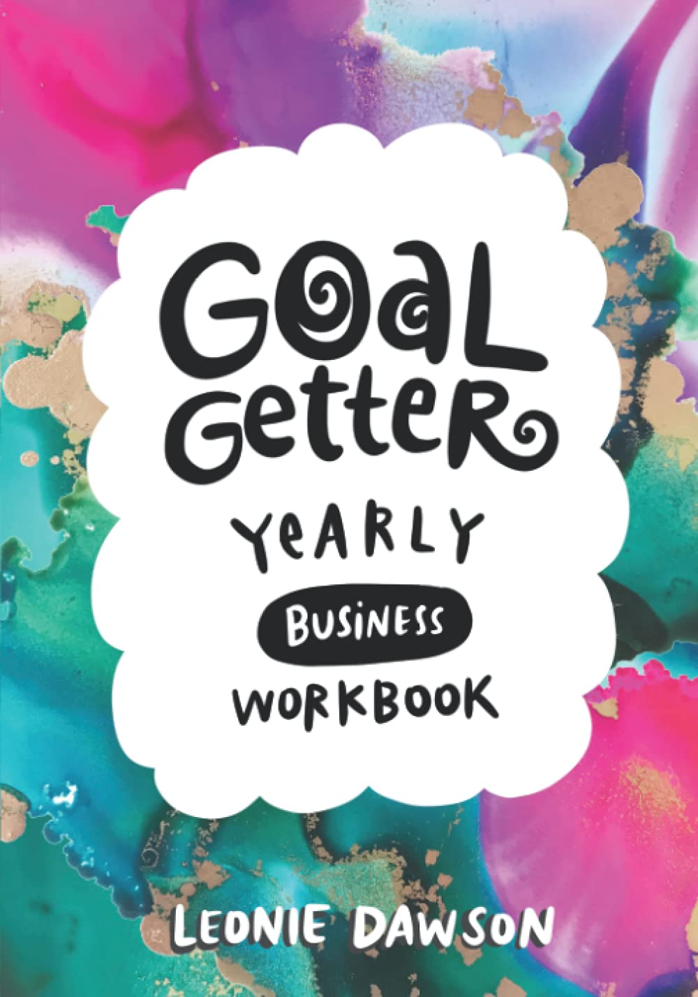 Goal Getter Yearly Business Workbook Paperback – September 28, 2021
