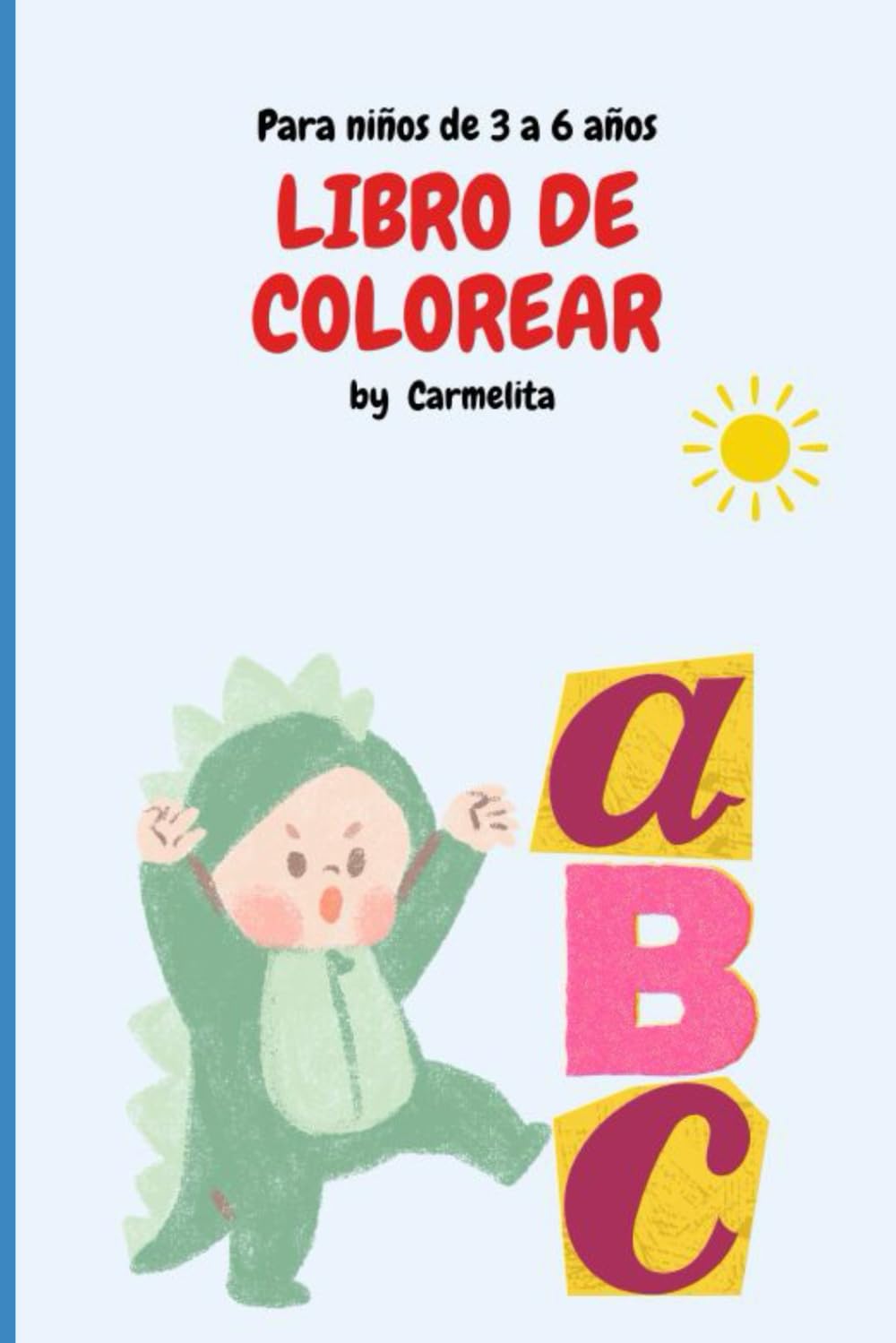 LIBRO DE COLOREAR PARA NIÑOS: ABECEDARIO