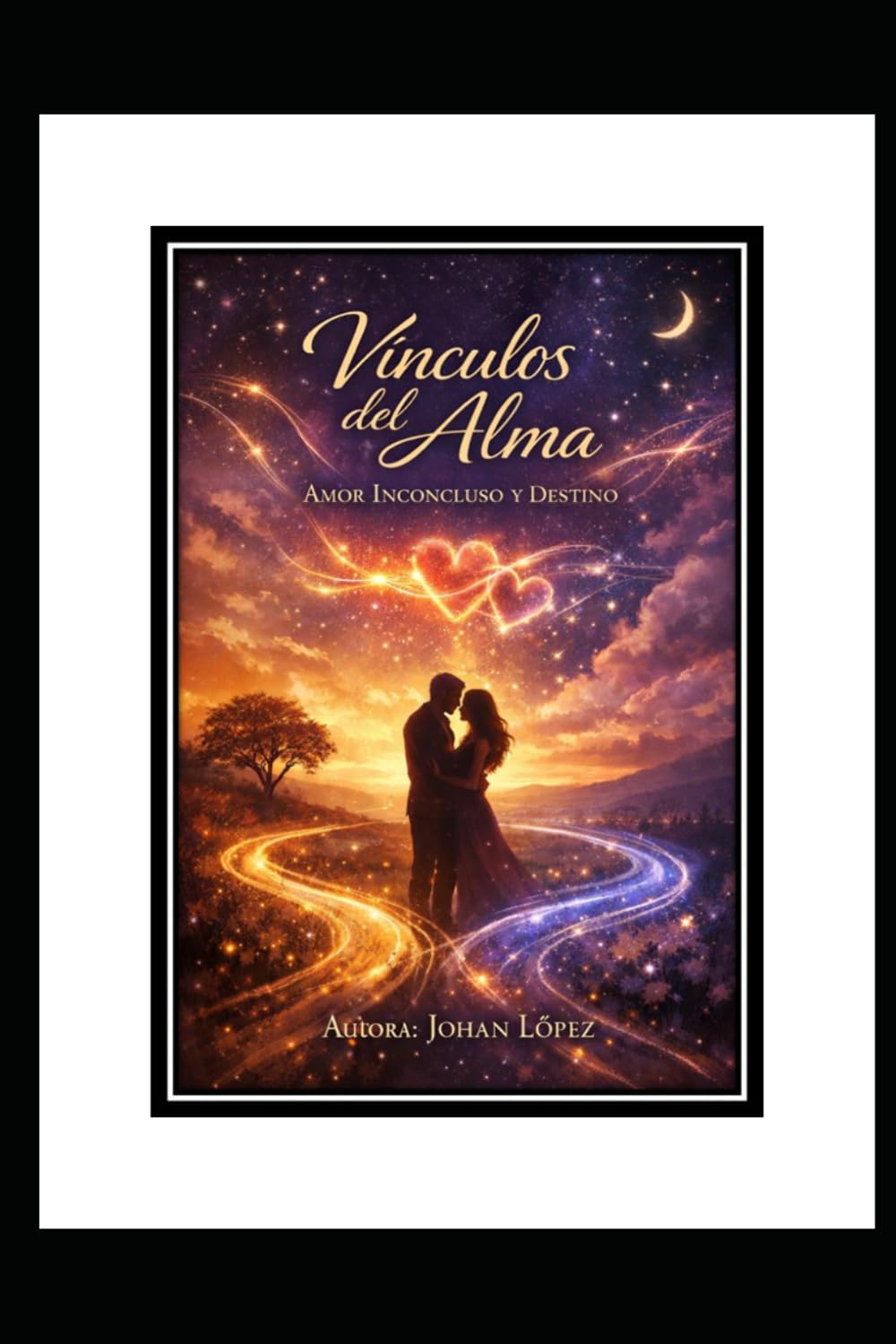 Vínculos del Alma: Amor Inconcluso y Destino: Vínculos profundos del corazón y relaciones marcadas por el propósito/Conexiones del alma y lazos que trascienden el tiempo