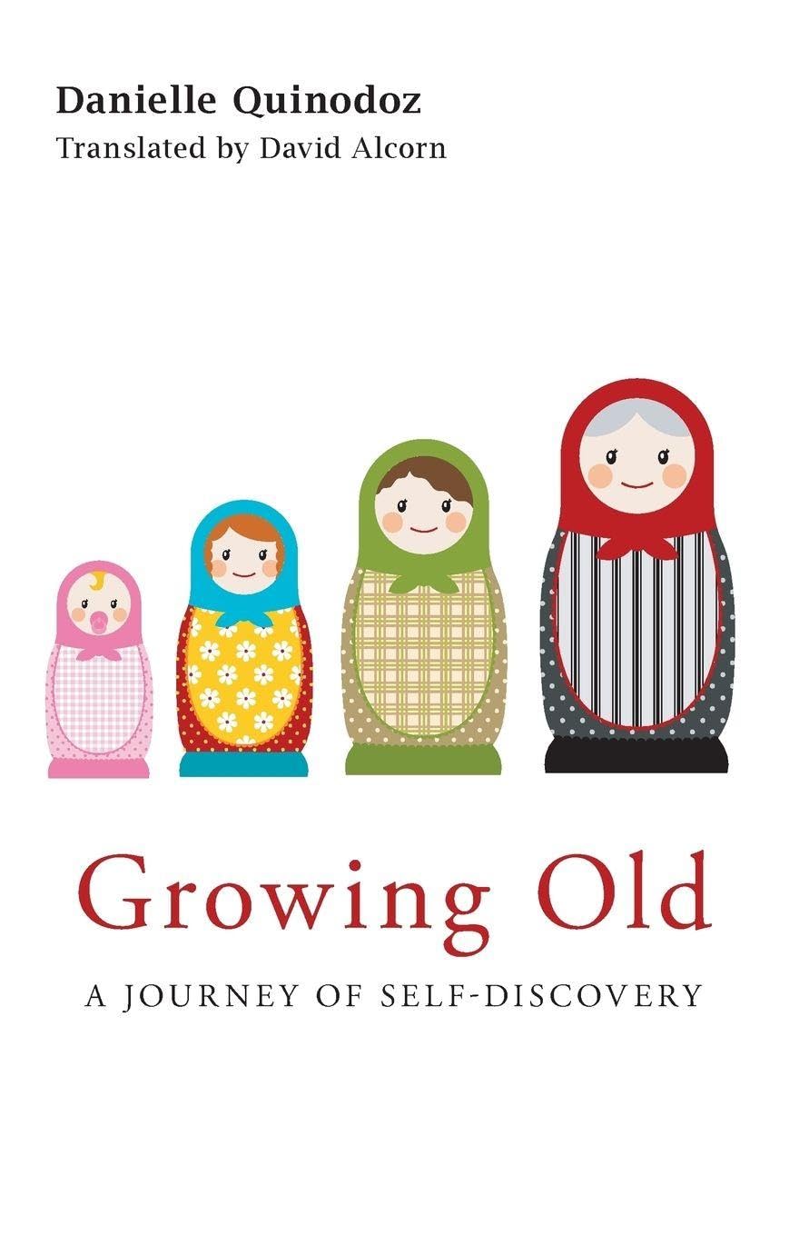 Growing Old: A Journey of Self-Discovery