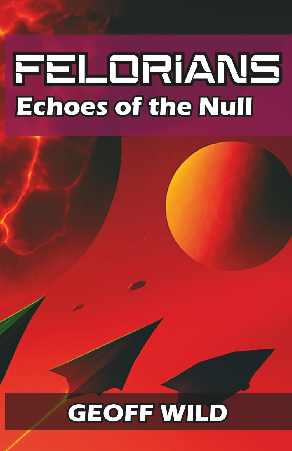Felorians: Echoes of the Null: 2