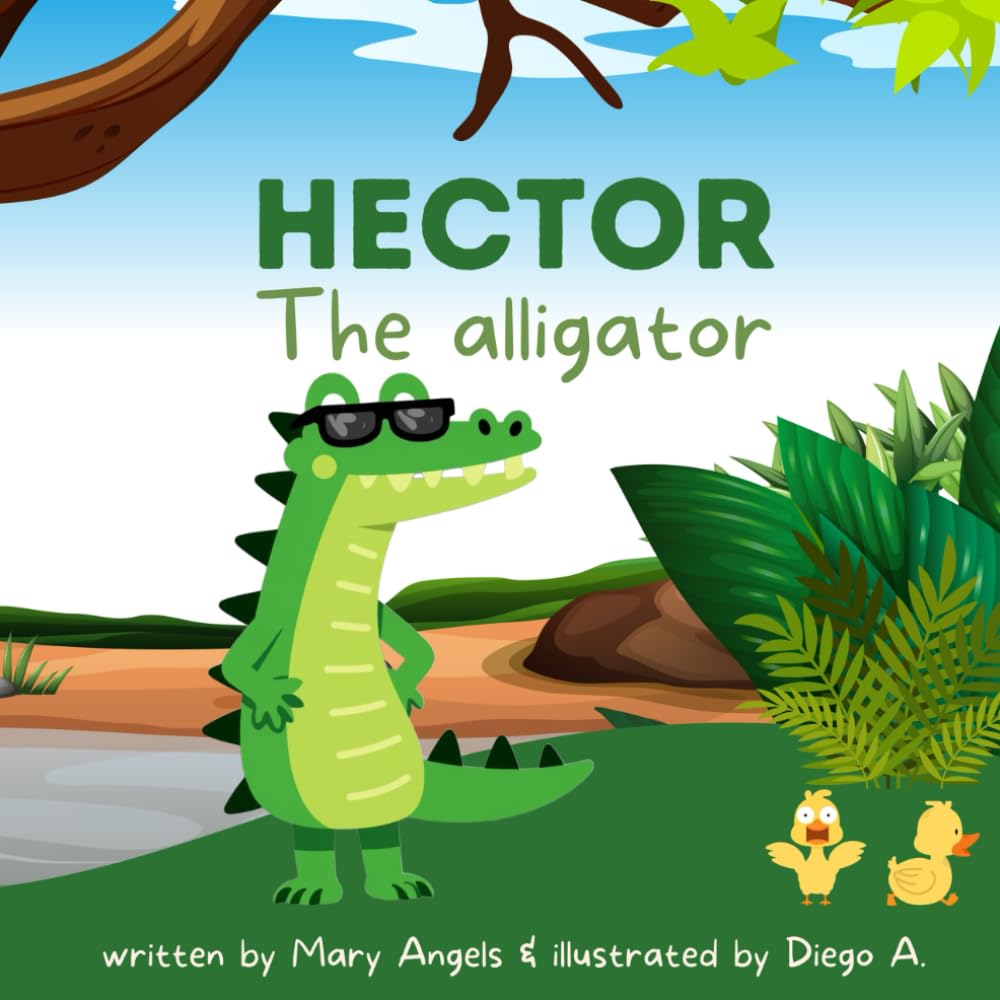 Hector the Alligator: Children story book (Small kids books)