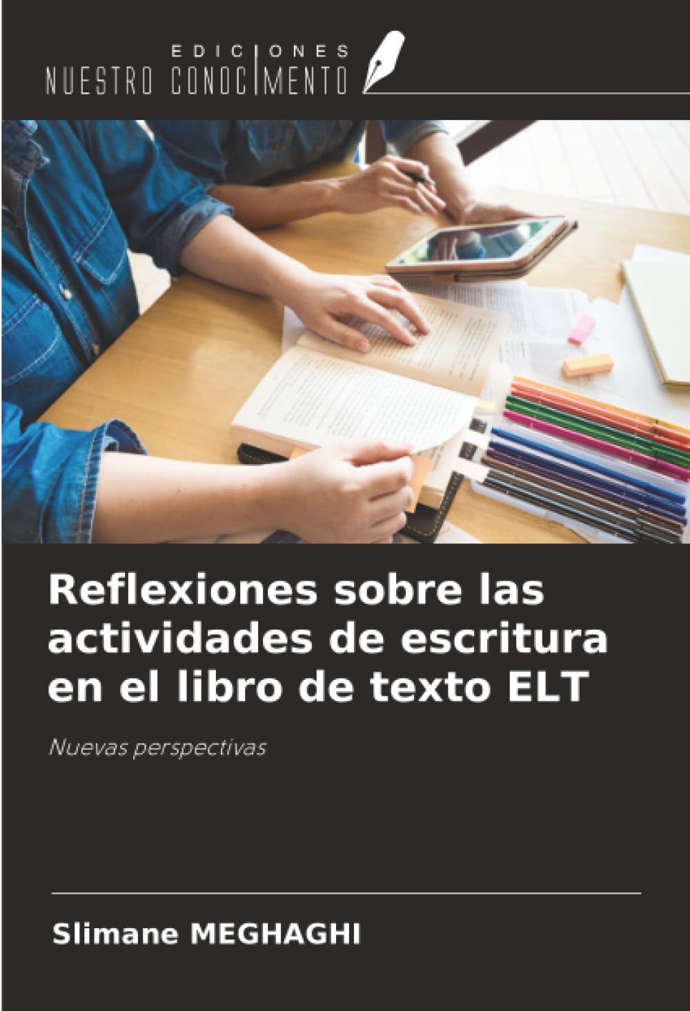 Reflexiones sobre las actividades de escritura en el libro de texto ELT: Nuevas perspectivas
