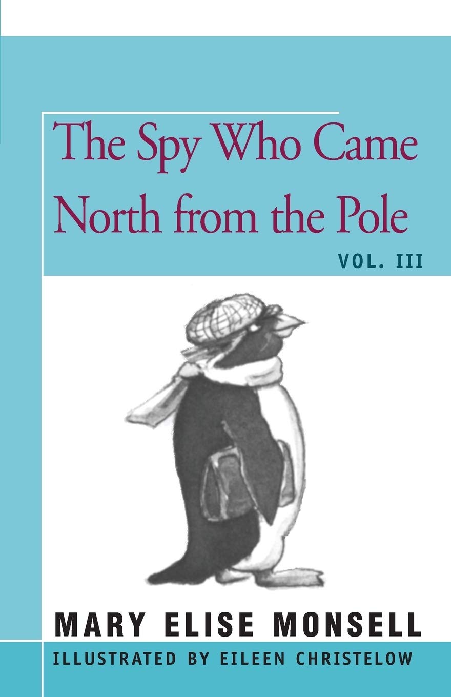 The Spy Who Came North from the Pole: Vol. III