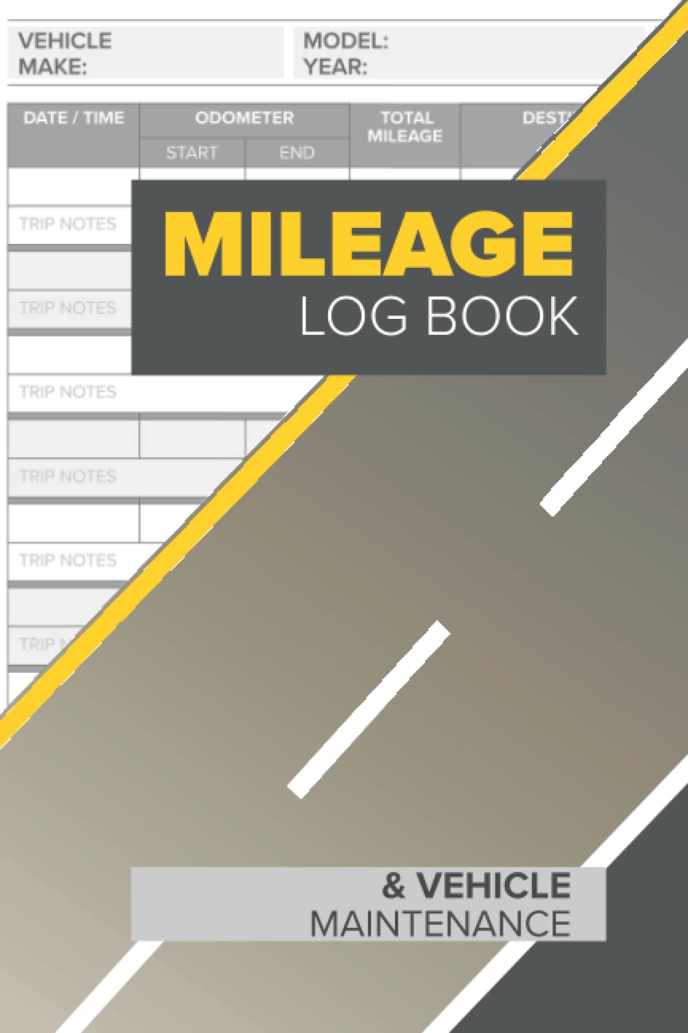 Mileage Log Book: Vehicle Mileage Expenses Tracker