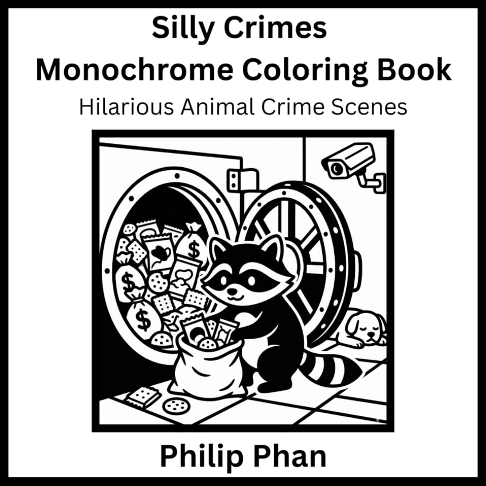 Silly Crimes Monochrome Coloring Book: Hilarious Animal Crime Scenes